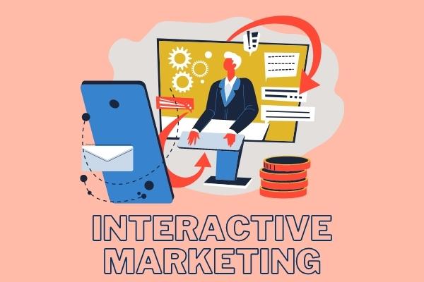 2. Interactive Marketing (marketing liên kết)