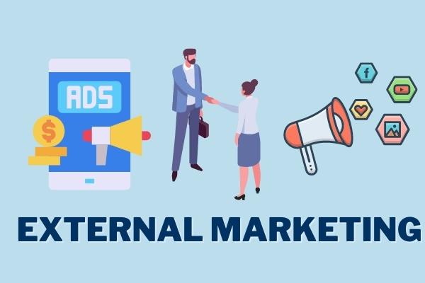 3. External Marketing (marketing đối ngoại)