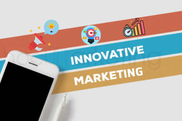 3. Innovative marketing (Marketing đổi mới)