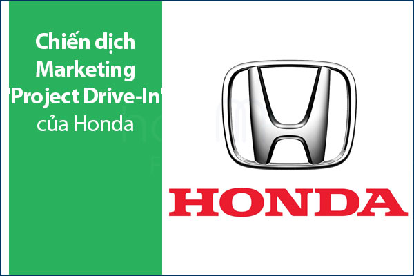 Chiến dịch Marketing "Project Drive-In" của Honda