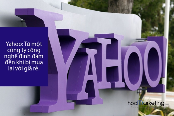 Quá trình sụp đổ của Yahoo từ một công ty công nghệ thống trị Internet