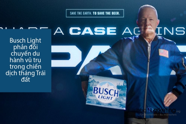 Busch Light phản đối chuyến du hành vũ trụ trong chiến dịch tháng Trái đất