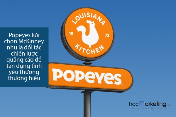 Popeyes lựa chọn McKinney như là đối tác chiến lược quảng cáo để tận dụng tình yêu thương hiệu
