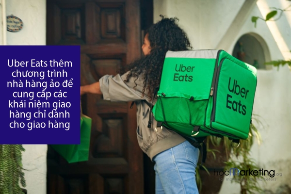 Uber Eats thêm chương trình nhà hàng ảo để cung cấp các khái niệm giao hàng chỉ dành cho giao hàng.