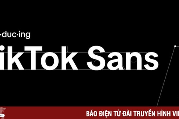 Phông chữ độc quyền TikTok Sans ra mắt với tính năng chống sao chép