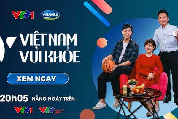 Trải nghiệm vui khỏe mỗi ngày cùng Việt Nam Vui Khỏe