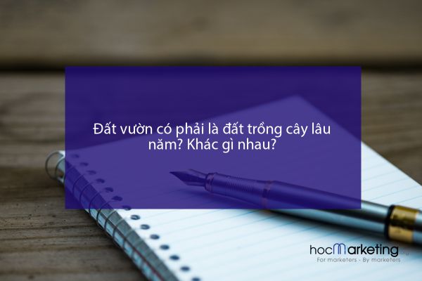 Đất vườn có phải là đất trồng cây lâu năm? Khác gì nhau?