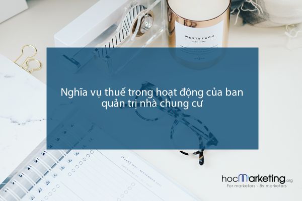 Nghĩa vụ thuế trong hoạt động của ban quản trị nhà chung cư