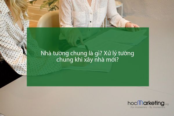 Nhà tường chung là gì? Xử lý tường chung khi xây nhà mới?