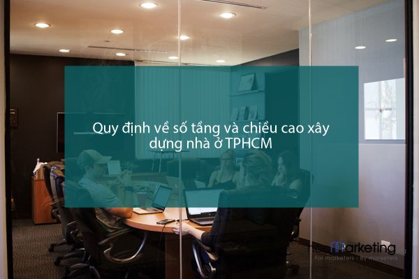 Quy định về số tầng và chiều cao xây dựng nhà ở TPHCM