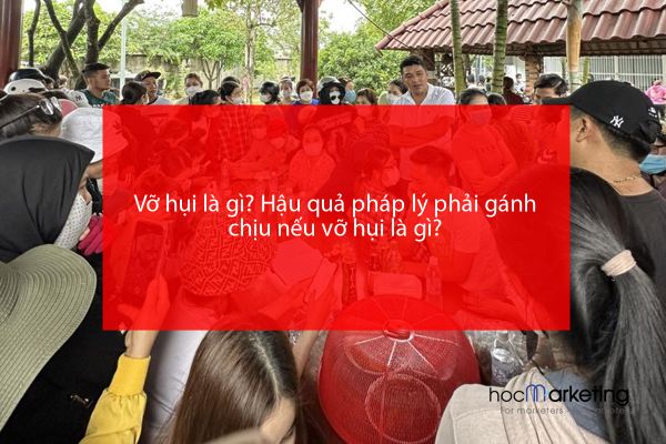 Vỡ hụi là gì? Hậu quả pháp lý phải gánh chịu nếu vỡ hụi là gì?